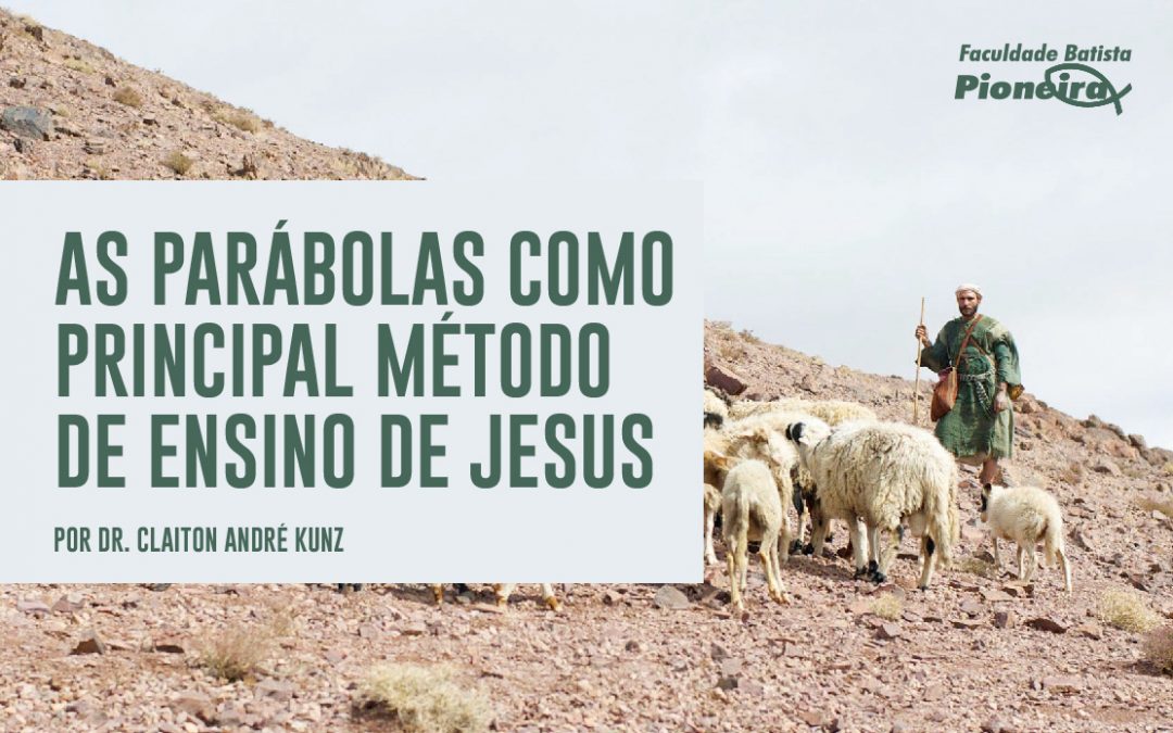 As parábolas como principal método de ensino de Jesus