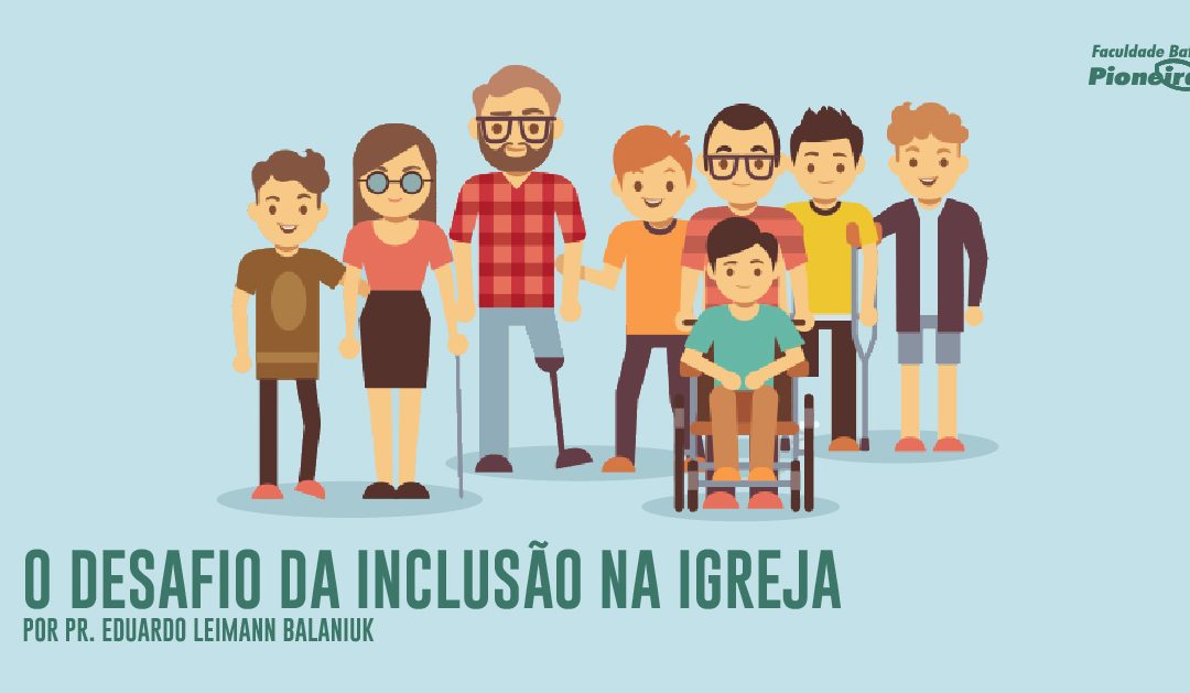 O desafio da inclusão na Igreja