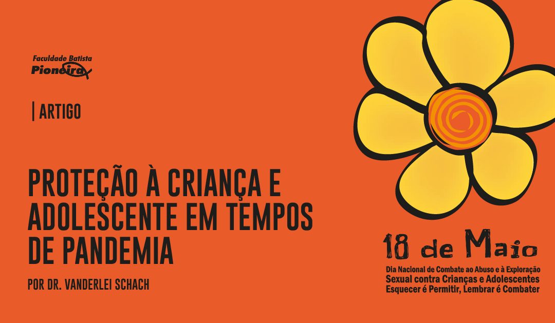 Proteção à criança e adolescente em tempos de pandemia